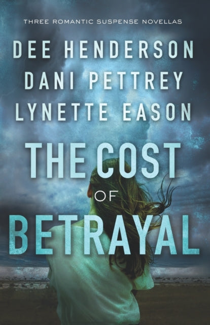 Book cover of: Cost of Betrayal – Three Romantic Suspense Novellas. By: Dee Henderson