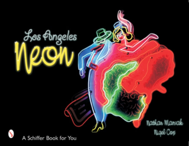Book cover of: Los Angeles Neon. By: Nathan Marsak