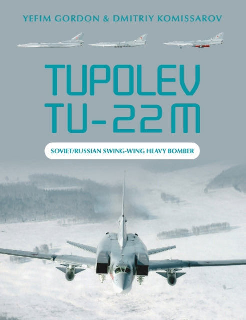 Book cover of: Tupolev Tu-22M. By: Yefim Gordon
