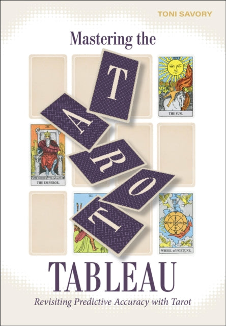 Book cover of: Mastering the Tarot Tableau
