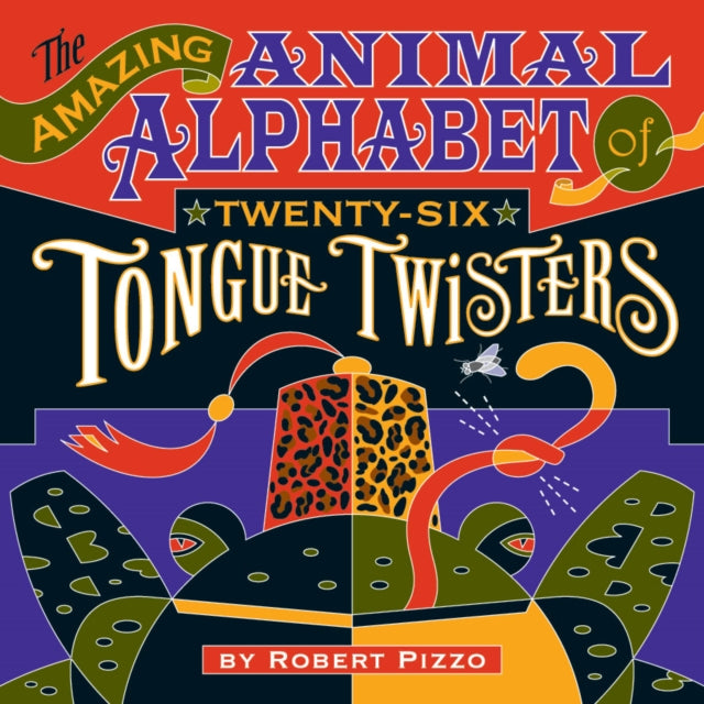 Book cover of: Amazing Animal Alphabet of Twenty-Six Tongue Twisters