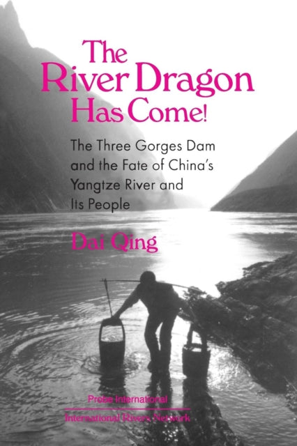 Book cover of: River Dragon Has Come!. By: Dai Qing