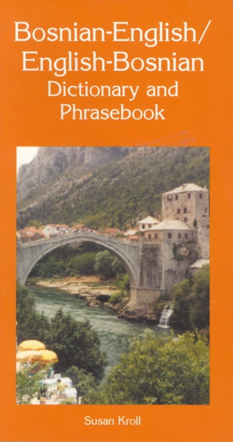 Book cover of: Bosnian-English/English-Bosnian Dictionary and Phrasebook. By: Susan Kroll