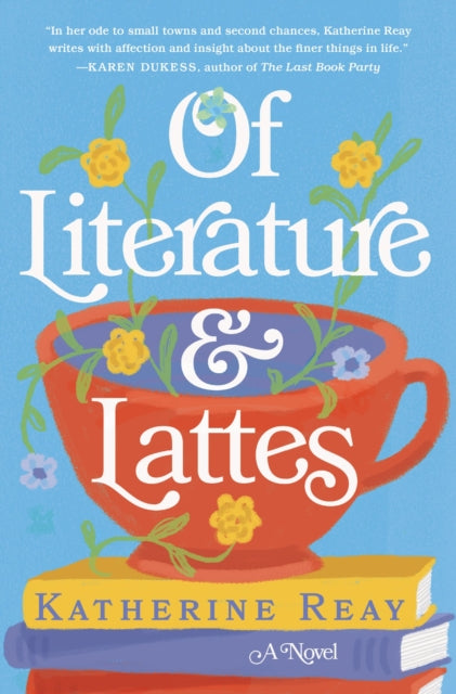 Book cover of: Of Literature and Lattes. By: Katherine Reay