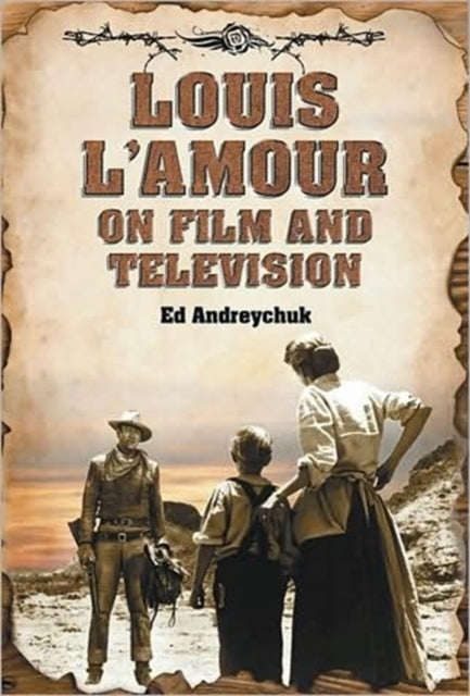 Book cover of: Louis L'Amour on Film and Television. By: Ed Andreychuk