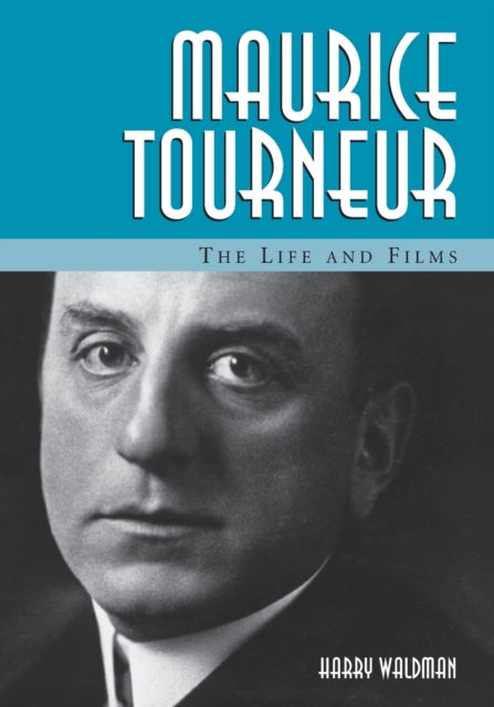 Book cover of: Maurice Tourneur. By: Harry Waldman