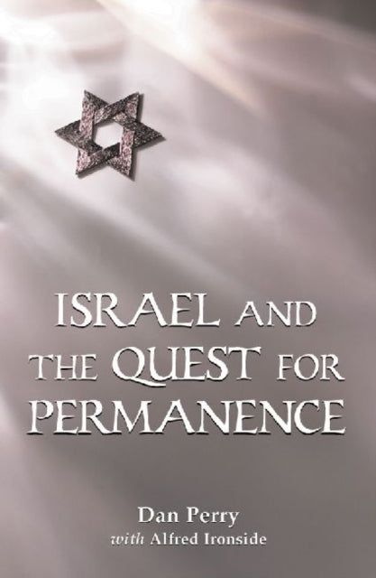 Book cover of: Israel and the Quest for Permanence. By: Dan Perry