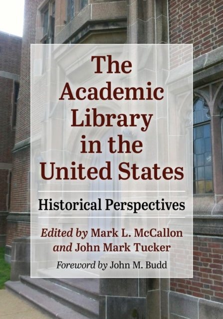 Book cover of: Academic Library in the United States. By: Mark L. McCallon