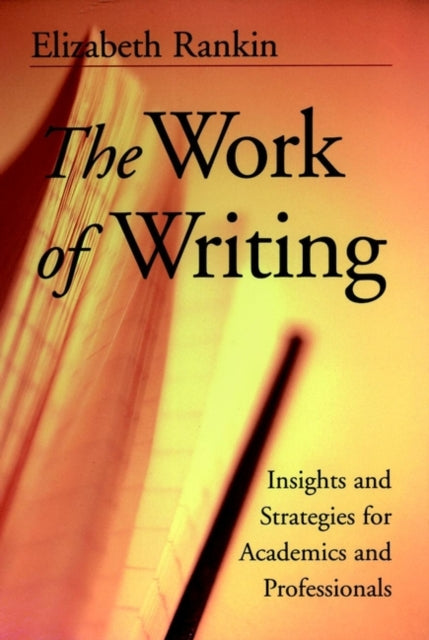Book cover of: Work of Writing