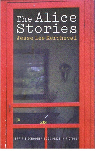 Book cover of: Alice Stories. By: Jesse Lee Kercheval