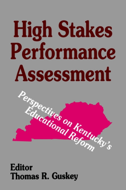 Book cover of: High Stakes Performance Assessment. By: Thomas R. Guskey