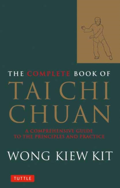 Book cover of: Complete Book of Tai Chi Chuan. By: Wong Kiew Kit