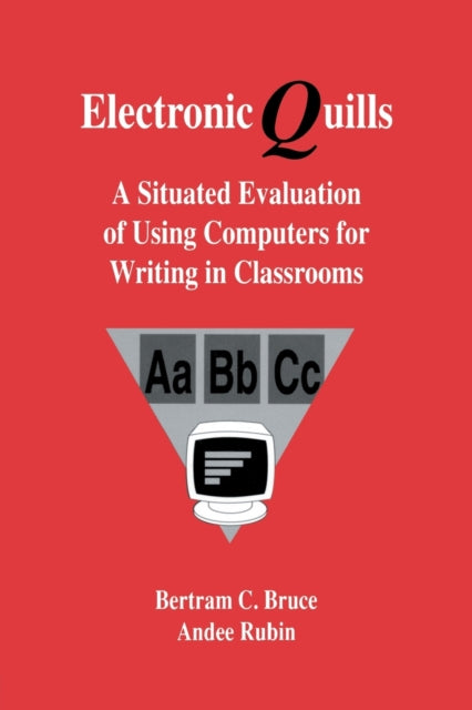 Book cover of: Electronic Quills. By: Bertram C. Bruce