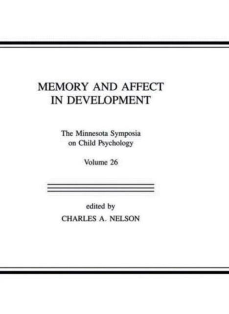 Book cover of: Memory and Affect in Development. By: Charles A. Nelson