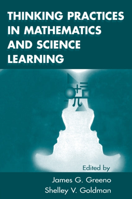 Book cover of: Thinking Practices in Mathematics and Science Learning