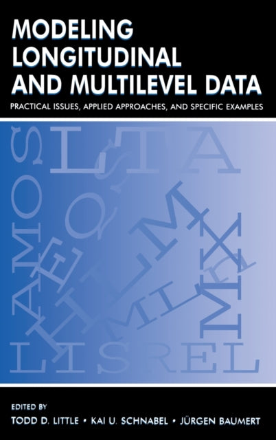 Book cover of: Modeling Longitudinal and Multilevel Data
