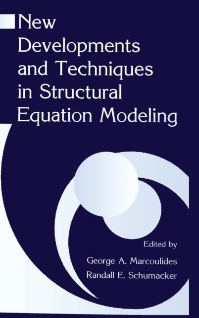 Book cover of: New Developments and Techniques in Structural Equation Modeling