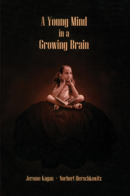 Book cover of: Young Mind in a Growing Brain. By: Jerome Kagan