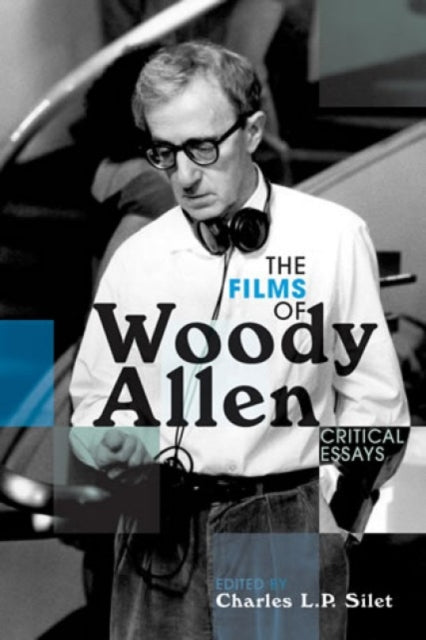 Book cover of: Films of Woody Allen. By: Charles L.P.- Silet