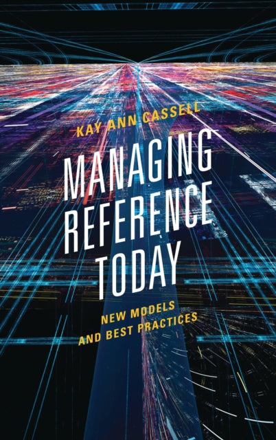 Book cover of: Managing Reference Today. By: Cassell