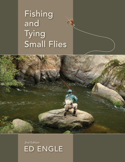 Book cover of: Fishing and Tying Small Flies. By: Ed Engle