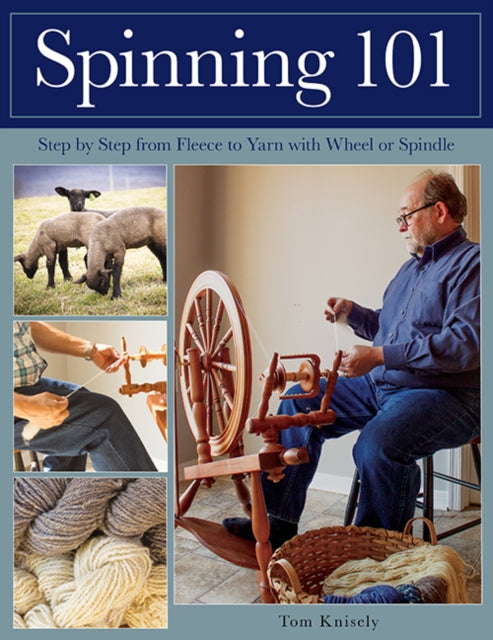 Book cover of: Spinning 101. By: Tom Knisely