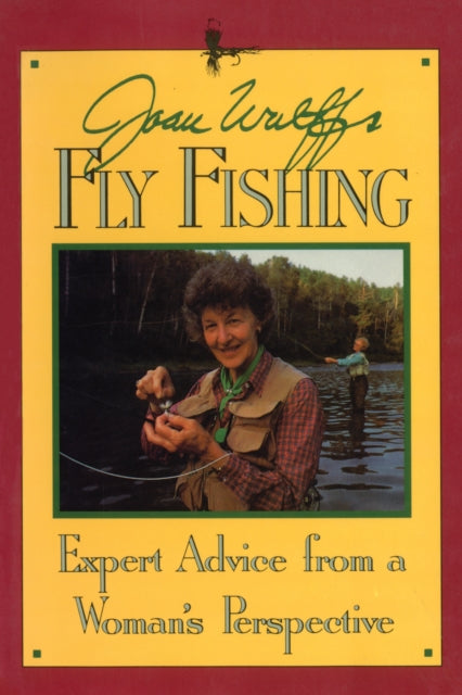 Book cover of: Joan Wulff's Fly Fishing. By: Joan Wulff