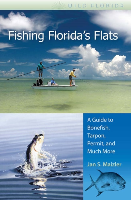 Book cover of: Fishing Florida's Flats. By: Jan S. Maizler, JAN S. MAIZLER