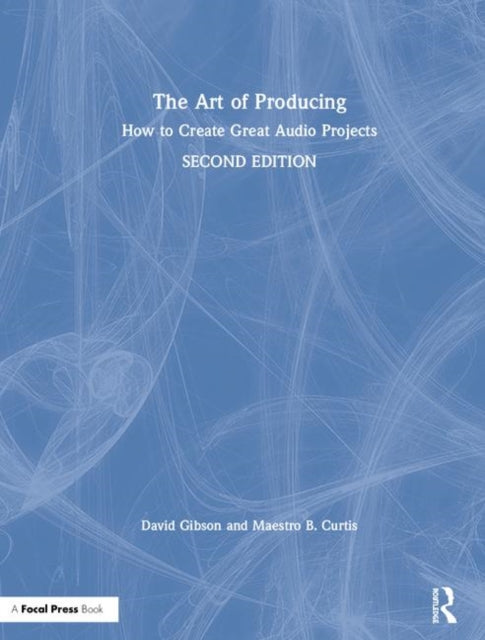 Book cover of: Art of Producing. By: David Gibson