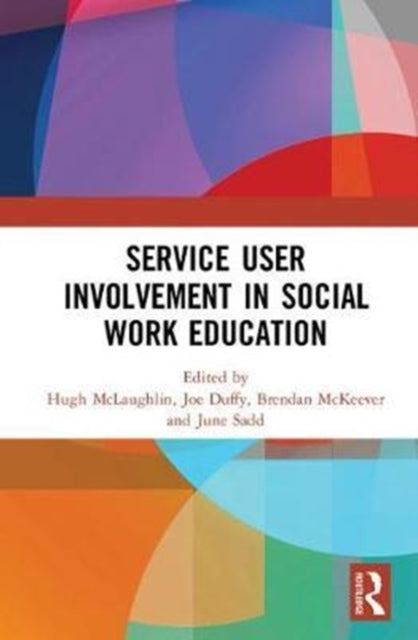 Book cover of: Service User Involvement in Social Work Education. By: Hugh McLaughlin