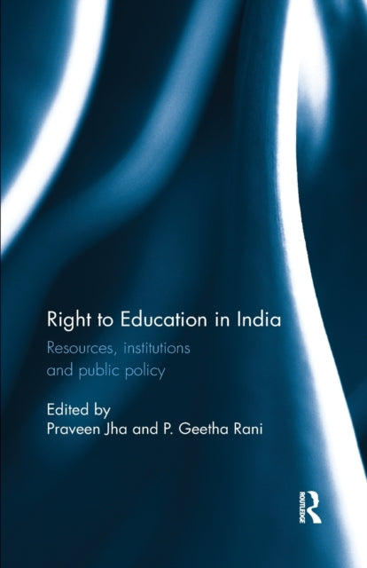 Book cover of: Right to Education in India. By: P. Geetha Rani