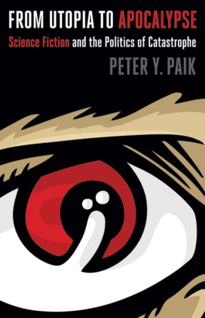 Book cover of: From Utopia to Apocalypse. By: Peter Yoonsuk Paik