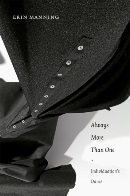 Book cover of: Always More Than One. By: Erin Manning