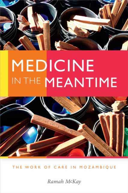 Book cover of: Medicine in the Meantime. By: Ramah McKay