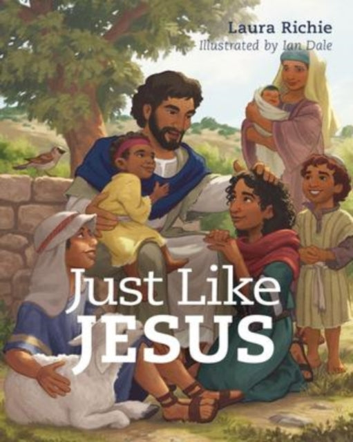 Book cover of: Just Like Jesus. By: Laura Richie