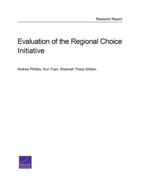 Book cover of: Evaluation of the Regional Choice Initiative. By: Phillips