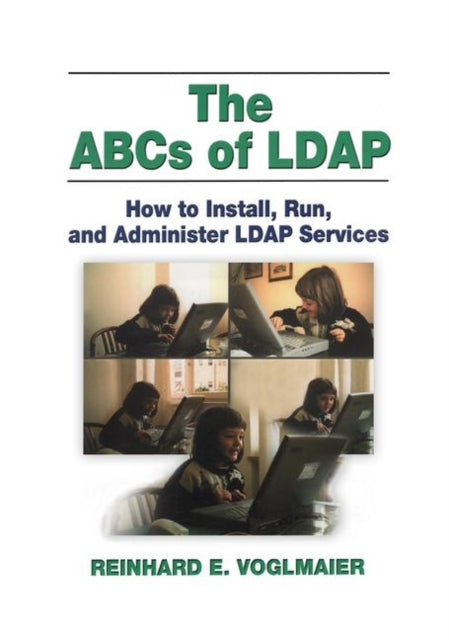 Book cover of: ABCs of LDAP. By: Reinhard E. Voglmaier