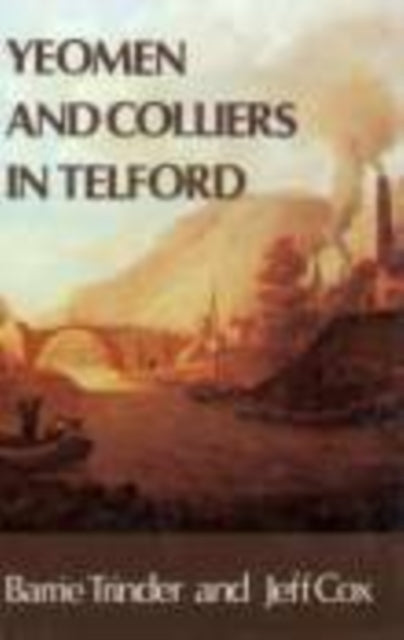 Book cover of: Yeoman and Colliers in Telford
