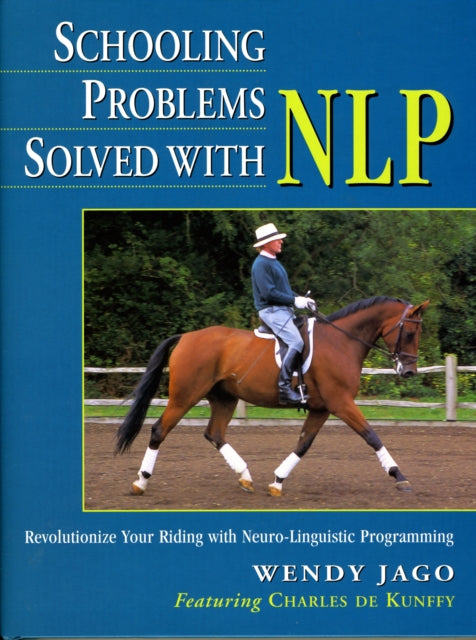 Book cover of: Schooling Problems Solved with NLP. By: Wendy Jago