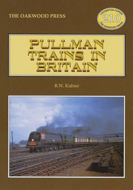 Book cover of: Pullman Trains in Britain
