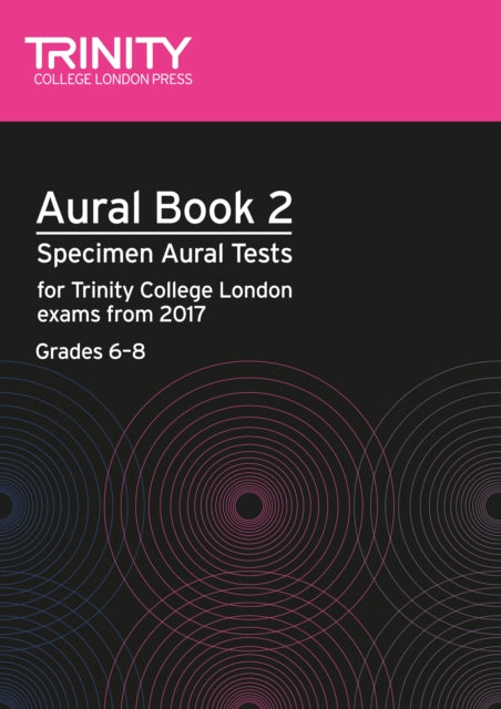 Book cover of: Aural Tests Book 2 (Grades 6–8). By: Trinity College London