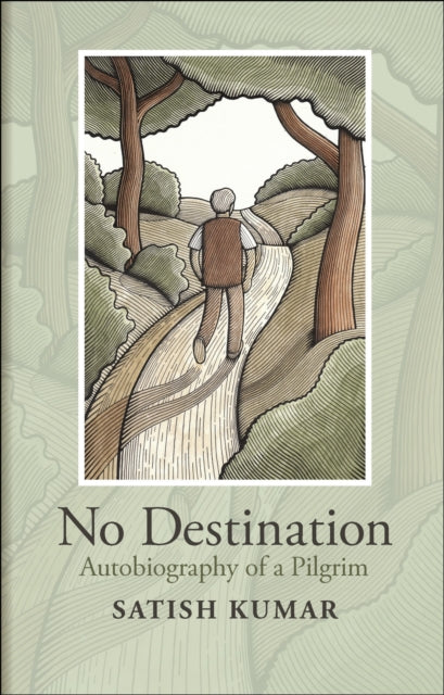 Book cover of: No Destination. By: Satish Kumar