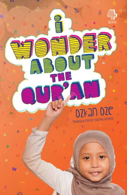 Book cover of: I Wonder About the Qur'an. By: Ozkan Oze