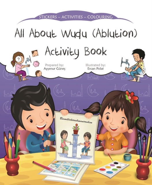Book cover of: All About Wudu (Ablution) Activity Book. By: Aysenur Gunes