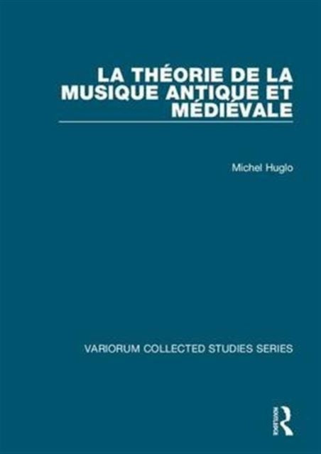 Book cover of: La theorie de la musique antique et medievale