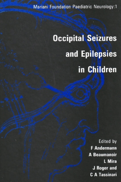 Book cover of: Occipital Seizures & Epilepsies in Children. By: F. Andermann