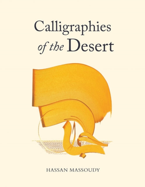 Book cover of: Calligraphies of the Desert. By: Hassan Massoudy