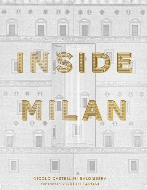 Book cover of: Inside Milan. By: Nicolò Castellini Baldissera