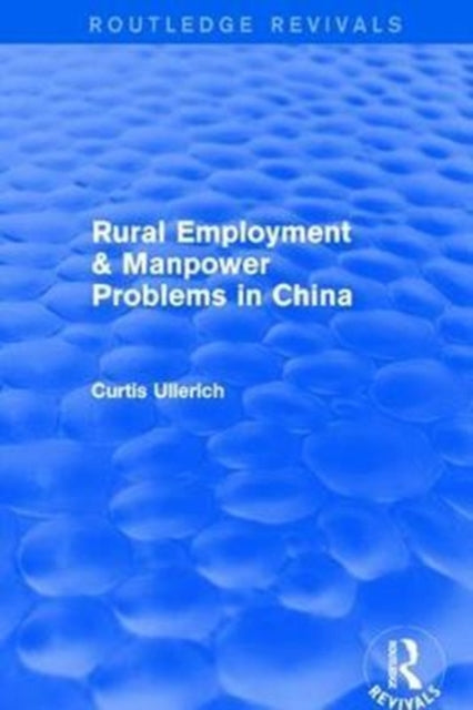 Book cover of: Rural Employment & manpower problems in China