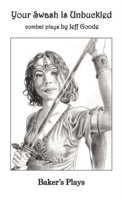 Book cover of: Your Swash Is Unbuckled. By: Jeff Goode